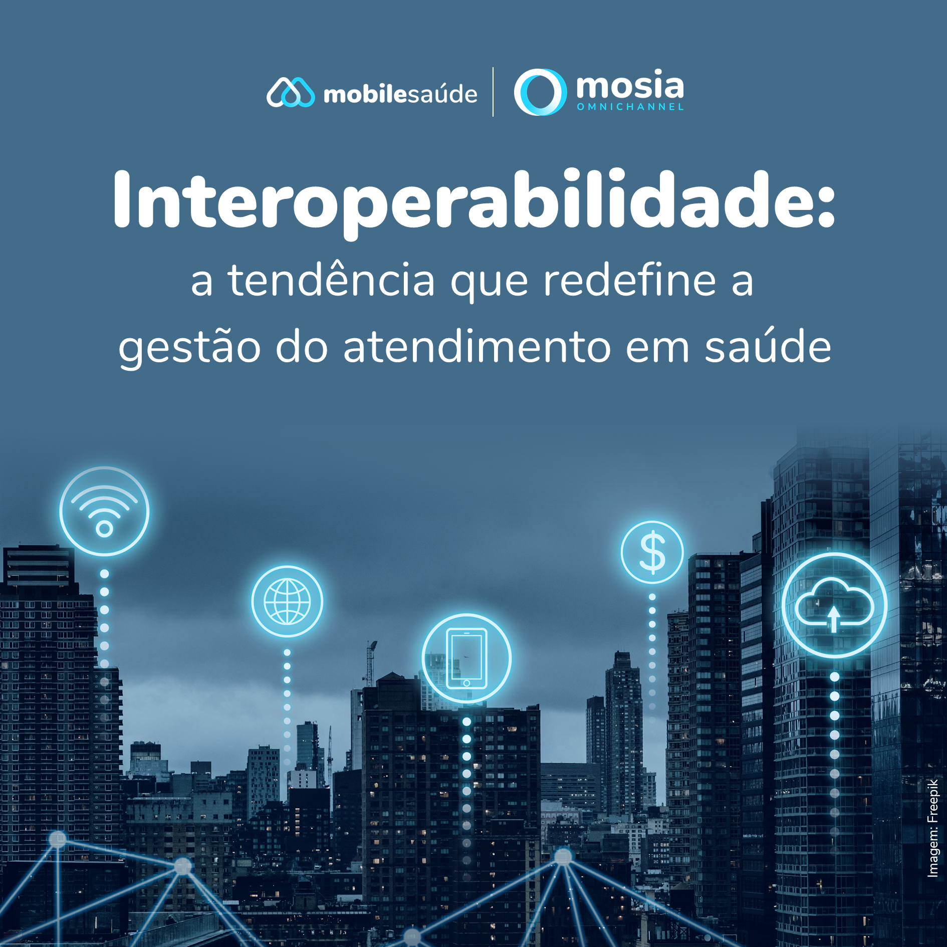 Interoperabilidade: a tendência que redefine a gestão do atendimento em saúde